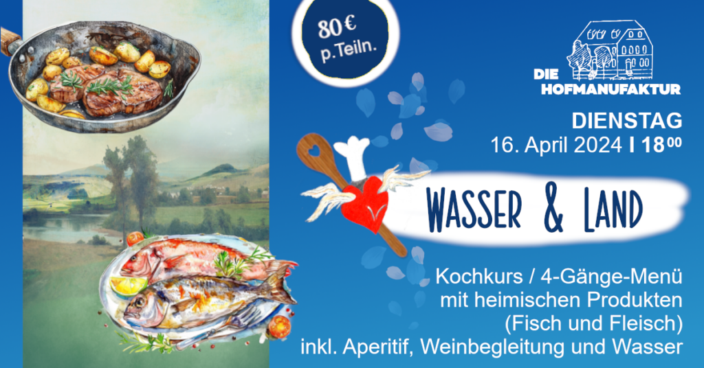 Hofmanufaktur Northeim Einbeck Leinetal Fisch Fleisch Kochkurs 2024